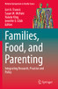 Families, Food, And Parenting: Integrating Research, Practice And Policy (National Symposium On Family Issues, 11)
