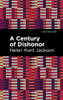 A Century Of Dishonor (Mint Editions)