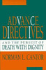 Advance Directives and the Pursuit of Death with Dignity (Medical Ethics)