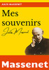 Mes Souvenirs: L'Autobiographie Du Compositeur Jules Massenet (French Edition)