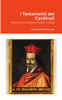 I Testamenti Dei Cardinali: Marcantonio Bragadin (1591Ca.-1658) (Italian Edition)