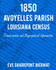 1850 Avoyelles Parish Louisiana Census: Transcription And Biographical Information