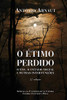O Étimo Perdido: O Sns, O Estado Social E Outras Intervenções (Portuguese Edition)