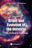 Origin And Evolution Of The Universe: From Big Bang To Exobiology (Second Edition)