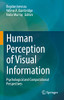 Human Perception Of Visual Information: Psychological And Computational Perspectives
