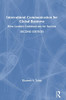 Intercultural Communication For Global Business: How Leaders Communicate For Success