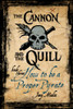 The Cannon And The Quill Book Three: How To Be A Proper Pyrate (The Stanton Chronicles)