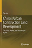 ChinaS Urban Construction Land Development: The State, Market, And Peasantry In Action