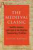 The Medieval Classic: Twelfth-Century Latin Epic And The Virgilian Commentary Tradition