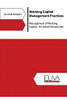 Working Capital Management Practices: Management Of Working Capital: An Indian Perspective
