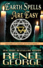 Earth Spells Are Easy: A Paranormal Women'S Fiction Novel (Grimoires Of A Middle-Aged Witch)