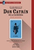Life And Deeds Of The Famous Gentleman Don Catr?n De La Fachenda (Mla Texts And Translations)
