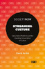 Streaming Culture: Subscription Platforms And The Unending Consumption Of Culture (Societynow)