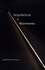 Arquitectura E Movimento: A Estrutura E A Superfície (Teoria E Arquitectura) (Portuguese Edition)