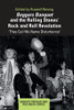 Beggars Banquet And The Rolling Stones' Rock And Roll Revolution (Ashgate Popular And Folk Music)