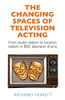 The changing spaces of television acting: From studio realism to location realism in BBC television drama
