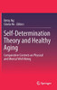 Self-Determination Theory And Healthy Aging: Comparative Contexts On Physical And Mental Well-Being