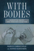 With Bodies: Narrative Theory And Embodied Cognition (Theory Interpretation Narrativ)