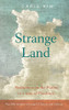 Strange Land: Meditations On The Psalms In A Time Of Pandemic (Wycliffe Studies In Gospel, Church, And Culture)