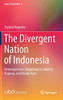 The Divergent Nation Of Indonesia: Heterogeneous Imaginings In Jakarta, Kupang, And Banda Aceh (Asia In Transition, 9)