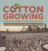Cotton Growing : A Major Economic Activity In The South | U.S. Economy In The Mid-1800S Grade 5 | Economics