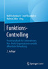 Funktions-Controlling: Praxishandbuch F?r Unternehmen, Non-Profit-Organisationen Und Die ÷Ffentliche Verwaltung (German Edition)