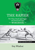 The Rapier Part Four Sword And Dagger And Sword And Cape Workbook: Right Handed Layout (The Rapier Workbooks, Right Handed Layout)