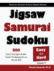 Jigsaw Samurai Sudoku: 500 Easy To Hard Jigsaw Sudoku Puzzles Overlapping Into 100 Samurai Style (Samurai Sudoku Puzzle Books Series)