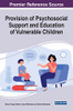 Provision Of Psychosocial Support And Education Of Vulnerable Children (Advances In Psychology, Mental Health, And Behavioral Studies)