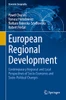 European Regional Development: Contemporary Regional And Local Perspectives Of Socio-Economic And Socio-Political Changes (Economic Geography)