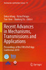 Recent Advances In Mechanisms, Transmissions And Applications: Proceedings Of The Fifth Metrapp Conference 2019 (Mechanisms And Machine Science, 79)