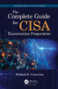 The Complete Guide for CISA Examination Preparation (Internal Audit and IT Audit)