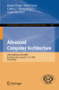 Advanced Computer Architecture: 13Th Conference, Aca 2020, Kunming, China, August 1315, 2020, Proceedings (Communications In Computer And Information Science, 1256)