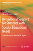 Behavioural Support For Students With Special Educational Needs: Trends Across The Asia-Pacific Region (Advancing Inclusive And Special Education In The Asia-Pacific)