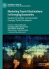 Marketing Tourist Destinations In Emerging Economies: Towards Competitive And Sustainable Emerging Tourist Destinations (Palgrave Studies Of Marketing In Emerging Economies)
