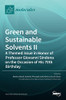 Green And Sustainable Solvents Ii: A Themed Issue In Honor Of Professor Giovanni Sindona On The Occasion Of His 70Th Birthday: A Themed Issue In Honor ... Sindona On The Occasion Of His 70Th Birthday