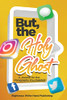 But, The Holy Ghost