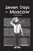 Seven Days In Moscow