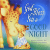 God Bless You and Good Night (A God Bless Book)