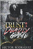 Trust Is A Deadly Game