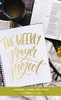 The Weekly Prayer Project: A Challenge to Journal, Pray, Reflect, and Connect with God