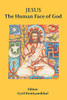 Jesus The Human Face Of God