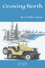 Growing North: At 27 Miles Per Hour