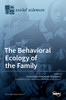 The Behavioral Ecology Of The Family