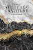 Attitude & Gratitude: An Autobiography