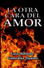 La Otra Cara Del Amor (Spanish Edition)