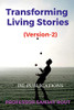 Transforming Living Stories (Version-2)