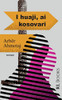 I Huaji, Ai Kosovari (Albanian Edition)