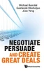 Negotiate, Persuade And Create Great Deals