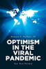 Optimism In The Viral Pandemic: Our New Normal